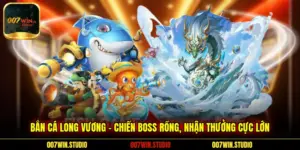Bắn Cá Long Vương - Chiến Boss Rồng, Nhận Thưởng Cực Lớn