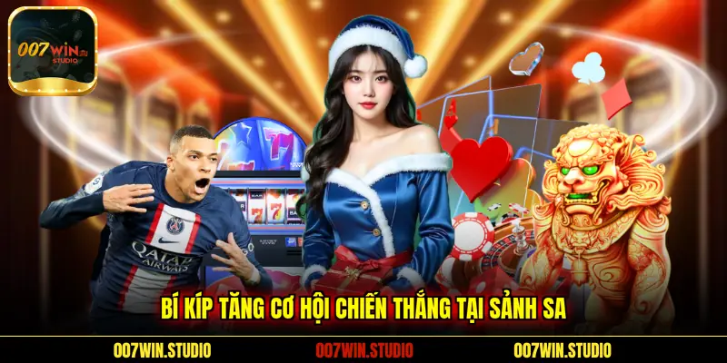 Bí kíp tăng cơ hội chiến thắng tại sảnh SA