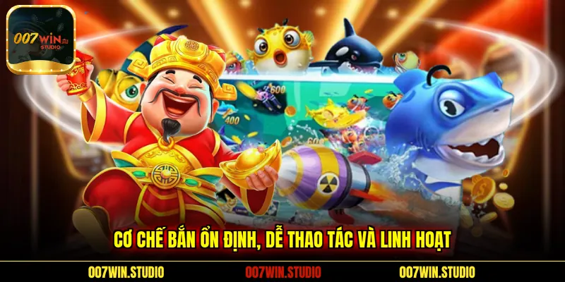 Cơ chế bắn ổn định, dễ thao tác và linh hoạt