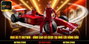 Đua xe F1 007WIN – Đỉnh Cao Cá Cược Tại Nhà Cái Hàng Đầu