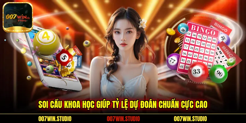Soi cầu khoa học giúp tỷ lệ dự đoán chuẩn cực cao