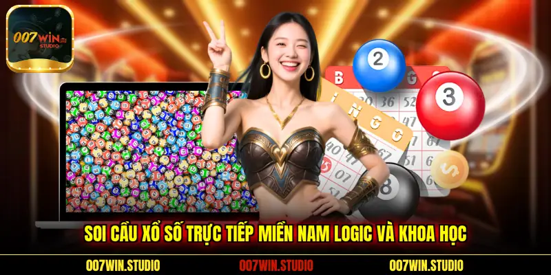 Soi cầu Xổ Số Trực Tiếp Miền Nam logic và khoa học