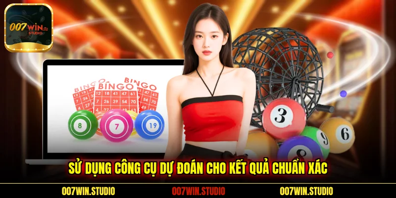 Sử dụng công cụ dự đoán cho kết quả chuẩn xác