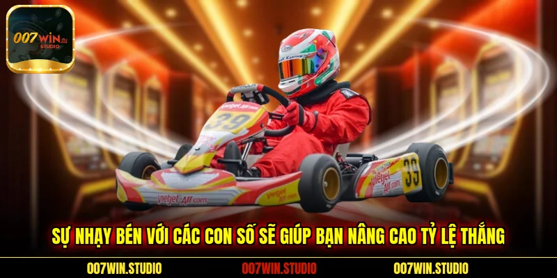 Sự nhạy bén với các con số sẽ giúp bạn nâng cao tỷ lệ thắng 